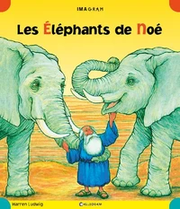 Les Eléphants de Noé