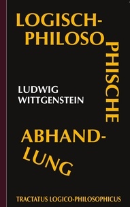 Ludwig Wittgenstein et Redaktion AuraBooks - Tractatus logico-philosophicus (Logisch-philosophische Abhandlung).