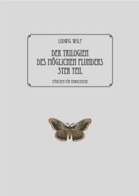 Der Trilogien des möglichen Plunders 3ter Teil