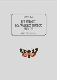 Der Trilogien des möglichen Plunders zweiter Teil
