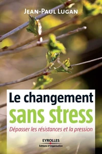 Le changement sans stress