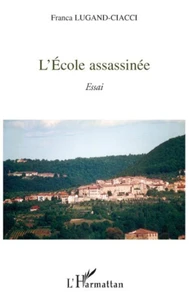 L'Ecole assassinée