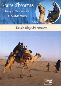 Patrick Bernard et Edward Marcus - Dans le sillage des caravanes - Sahara. 1 DVD