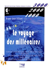 Le voyage des millénaires