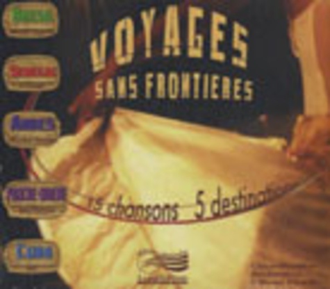 Olivier Noclin - Voyages sans frontières - 15 chansons, 5 destinations. 1 CD audio