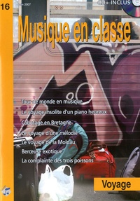 Isabelle Biau - Musique en classe N° 16 : Voyage - CD inclus.