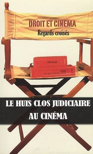 Le huis clos judiciaire au cinéma