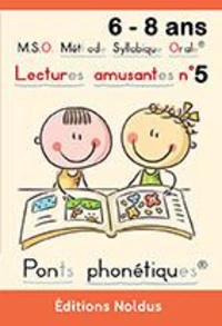 Lectures amusantes - t5 dys - m.s.o. methode syllabique orale