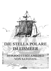 Die Stella Polare im Eismeer