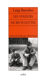 Luigi Bartolini - Les voleurs de bicyclettes.