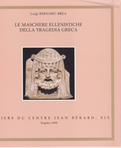 Le maschere ellenistiche della tragedia greca