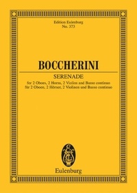 Luigi Boccherini - Eulenburg Miniature Scores  : Serenade Ré majeur - 2 oboes, 2 horns, 2 violins and basso continuo. Partition d'étude..