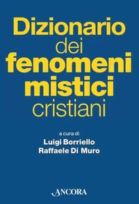 Dizionario dei fenomeni mistici cristiani