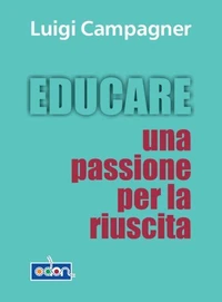 Educare. Una passione per la riuscita