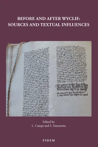 Before and After Wyclif: Sources and Textual Influences