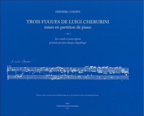 Luigi Cherubini et Frédéric Chopin - Trois Fugues de Luigi Cherubini.