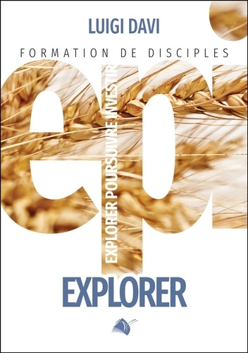 Luigi Davi - EPI - Explorer - formation de disciples.