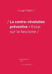 La contre-revolution preventive : essai sur le fascisme
