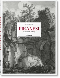 Luigi Ficacci - Giiovanni Battista Piranesi - Catalogue raisonné des eaux-fortes.