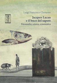 Jacques Lacan e il buco del sapere