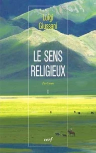 Parcours. Volume 1, Le Sens Religieux