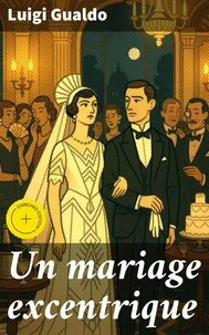 Un mariage excentrique