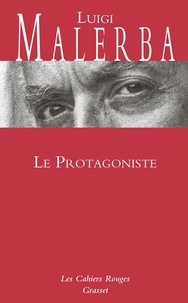 Luigi Malerba - Le Protagoniste - Les Cahiers rouges.