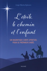 L'étoile, le chemin et l'enfant