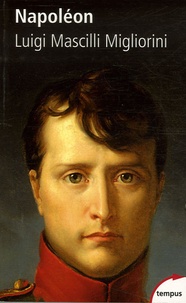 Luigi Mascilli Migliorini - Napoléon.