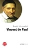 Luigi Mezzadri - Petite vie de saint Vincent de Paul.