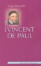 Luigi Mezzadri - Petite vie de Vincent de Paul.