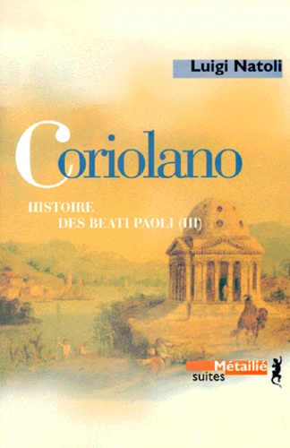 Luigi Natoli - Histoire des Beati Paoli Tome 3 : Coriolano.