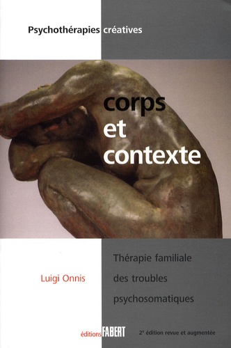 Luigi Onnis - Corps et contexte - Thérapie familiale des troubles psychosomatiques.