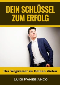 Dein Schlüssel zum Erfolg