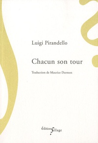 Luigi Pirandello - Chacun son tour.