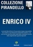 Luigi Pirandello - ENRICO IV.