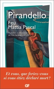 Luigi Pirandello - Feu Mattia Pascal.