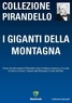 Luigi Pirandello - I GIGANTI DELLA MONTAGNA.