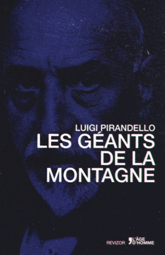 Luigi Pirandello - Les géants de la montagne.