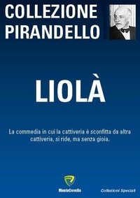 Luigi Pirandello - LIOLA'.