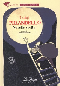 Luigi Pirandello - Novelle Scelte.