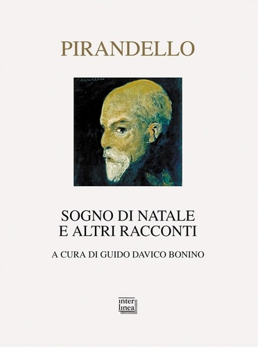 Luigi Pirandello et Guido Davico Bonino - Sogno di Natale - e altri racconti.