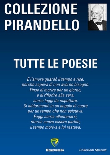 Luigi Pirandello - TUTTE LE POESIE PIRANDELLO.