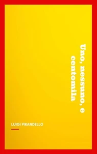 Uno, nessuno, e centomila