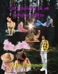 Las fantasías de un hombre soltero