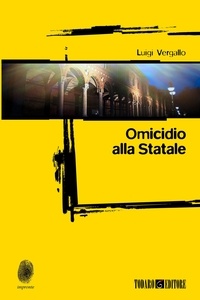 Luigi Vergallo - Omicidio alla Statale.