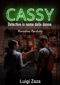 Cassy, Detective in nome delle donne: Paradiso Perduto