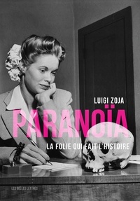 Livres en ligne à télécharger gratuitement Paranoïa  - La folie qui fait l’histoire FB2 par Luigi Zoja
