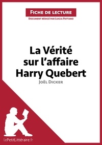 Luigia Pattano - La vérité sur l'affaire Harry Québert de Joël Dicker (fiche de lecture).