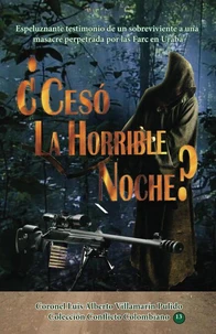 ¿Cesó la Horrible Noche?